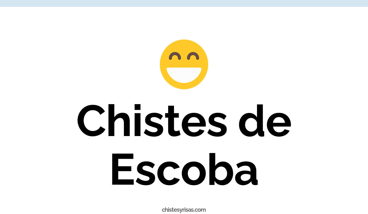 chistes de escoba