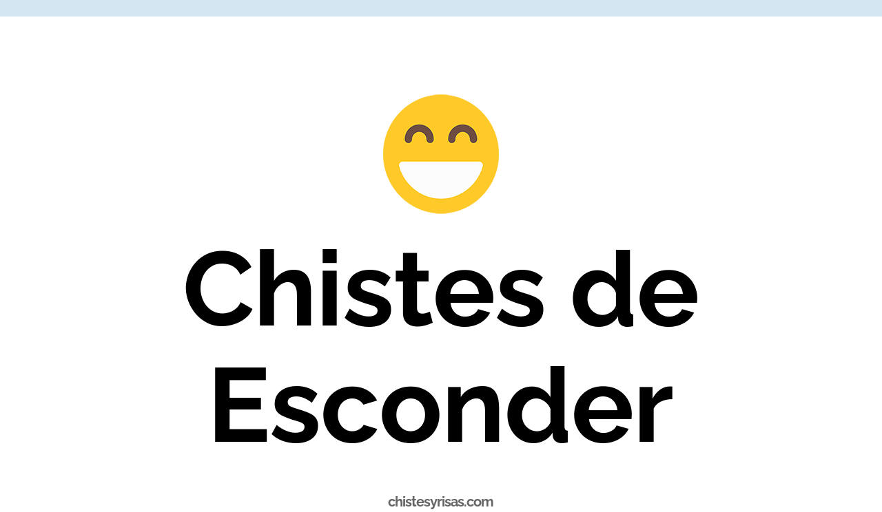 chistes de esconder