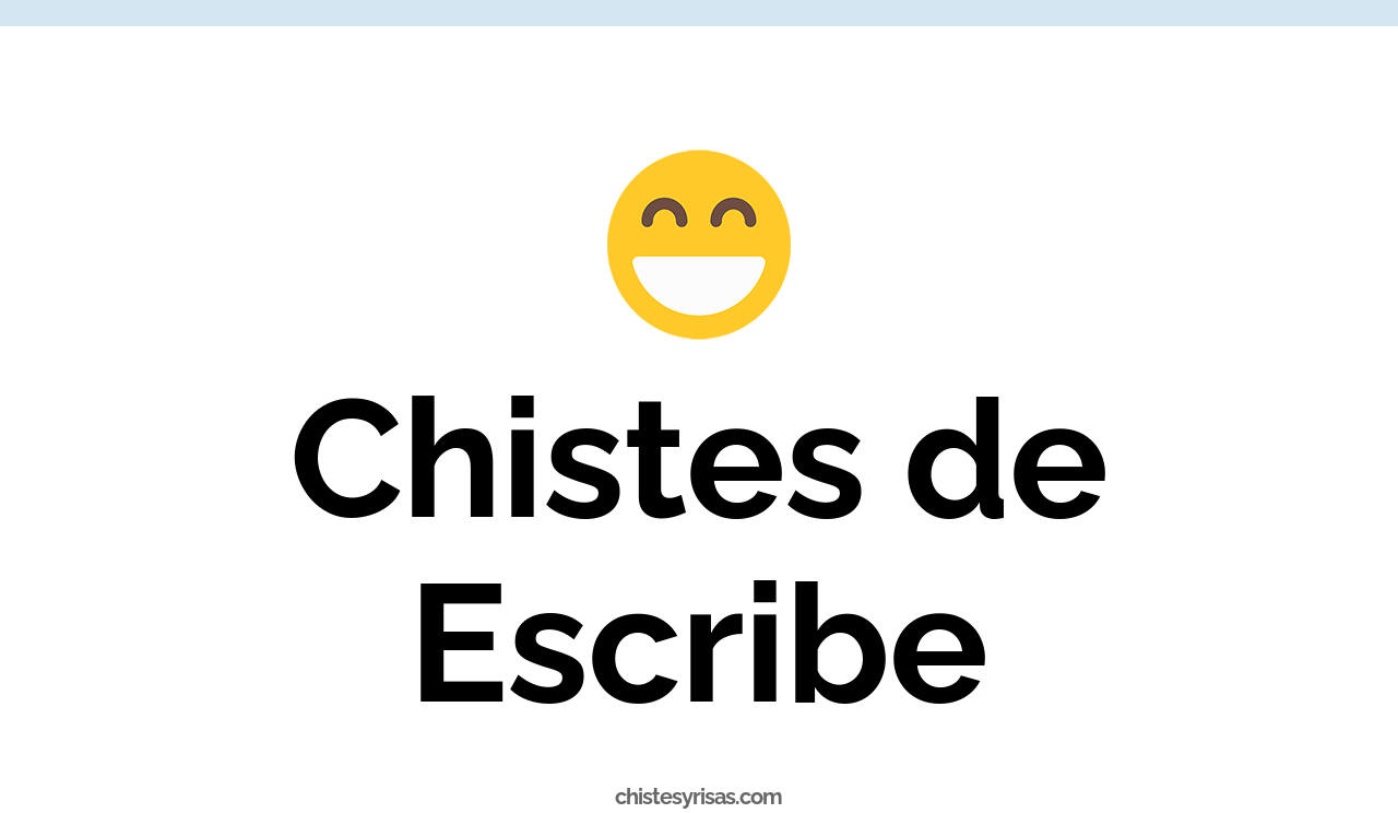 chistes de escribe