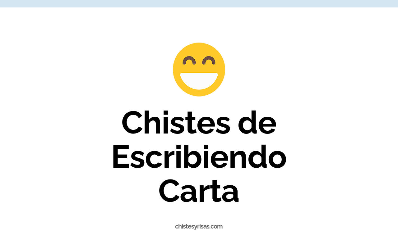 chistes de escribiendo carta