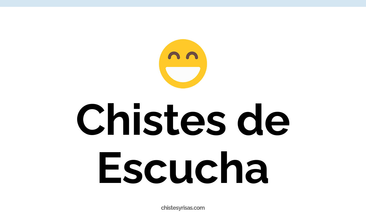 chistes de escucha