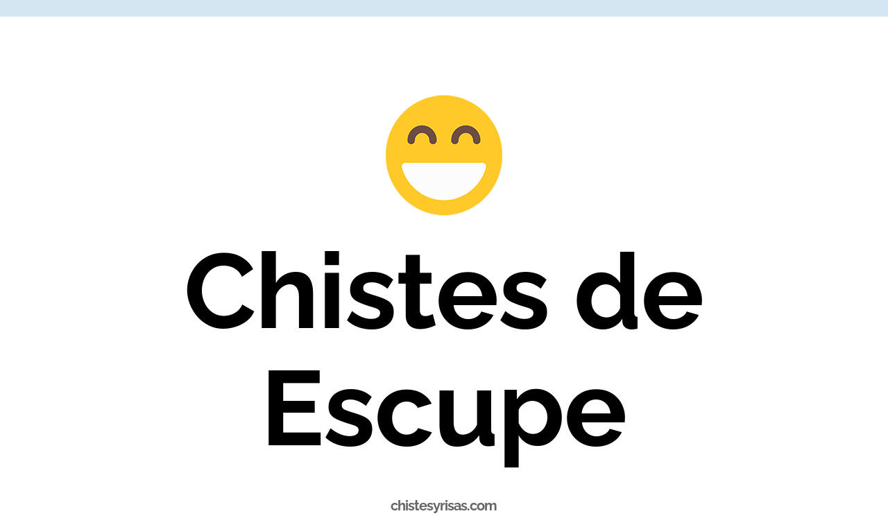 chistes de escupe