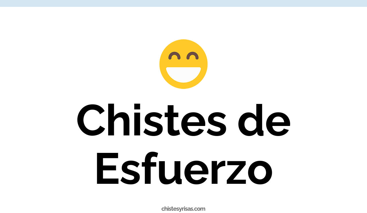 chistes de esfuerzo