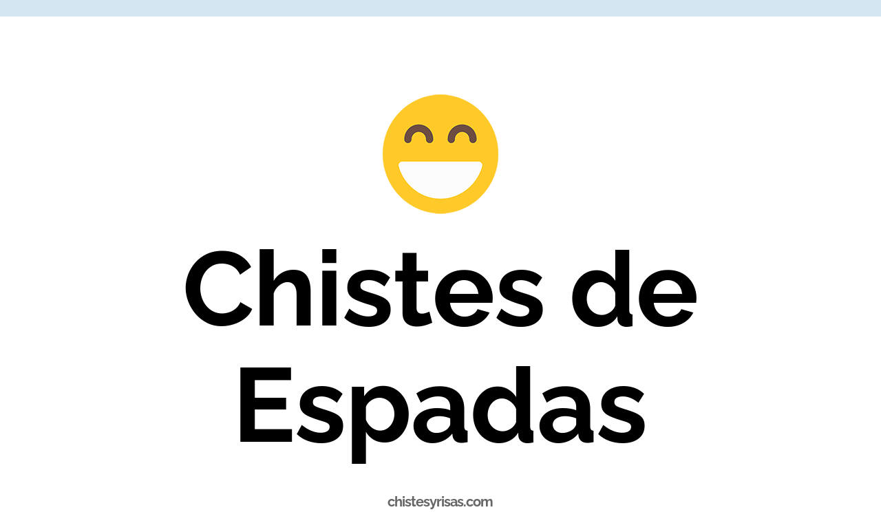 chistes de espadas