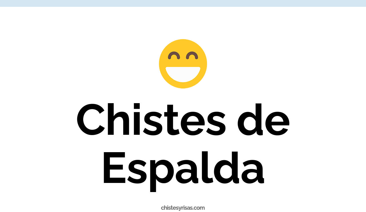 chistes de espalda