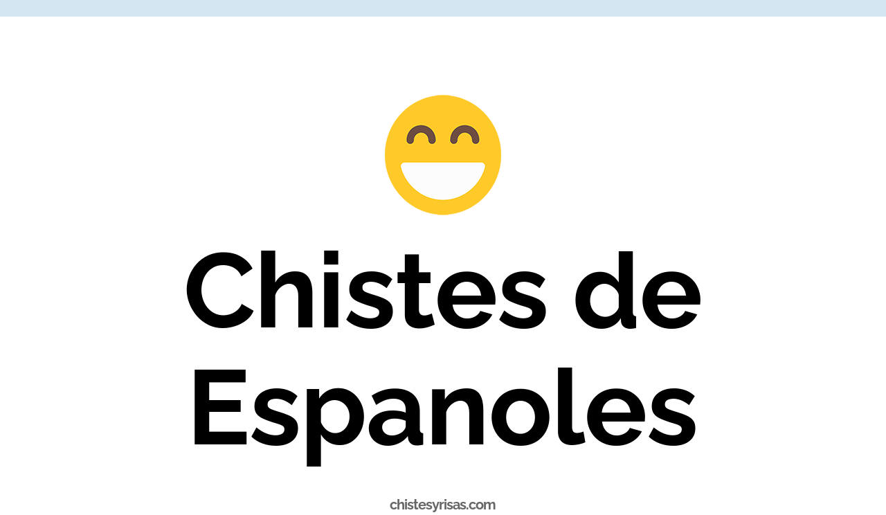 chistes de españoles