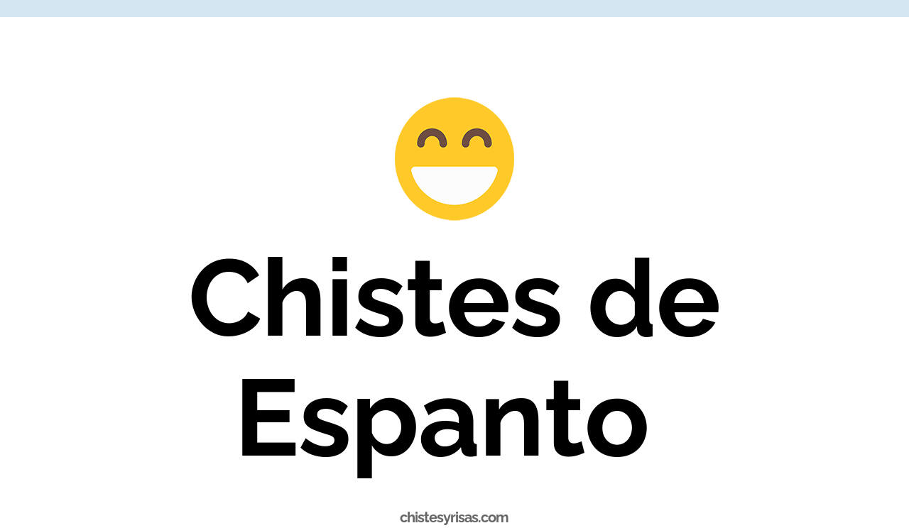 chistes de espanto