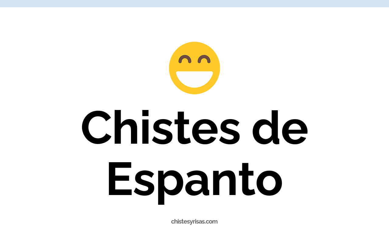 chistes de espanto