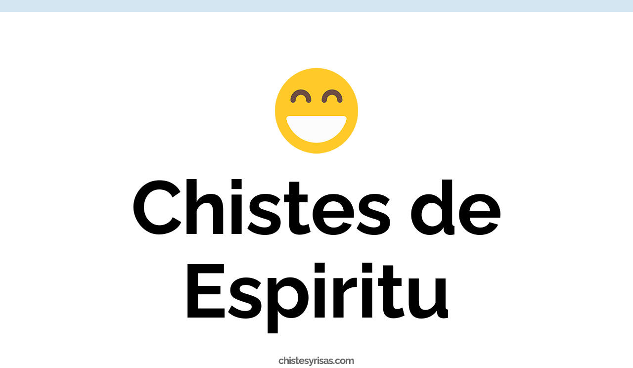 chistes de espíritu
