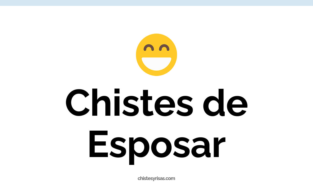 chistes de esposar