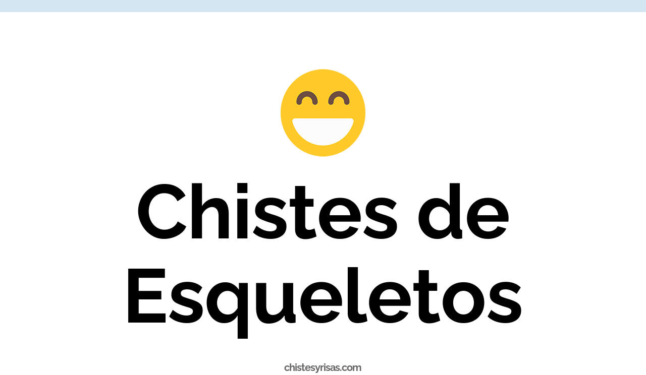 chistes de esqueletos