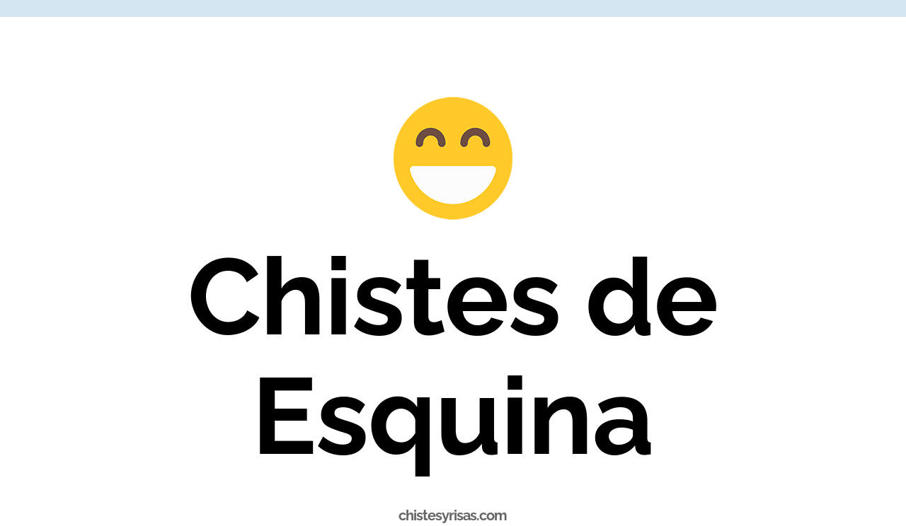 chistes de esquina