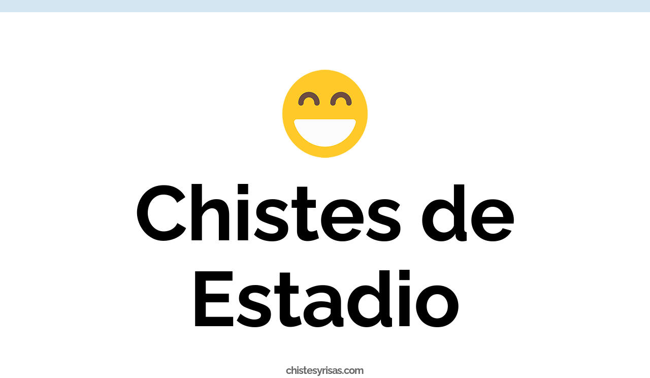 chistes de estadio