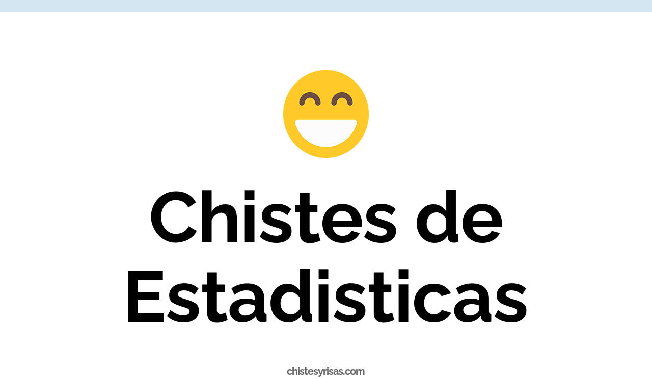chistes de estadisticas