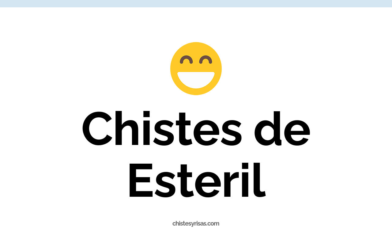 chistes de estéril