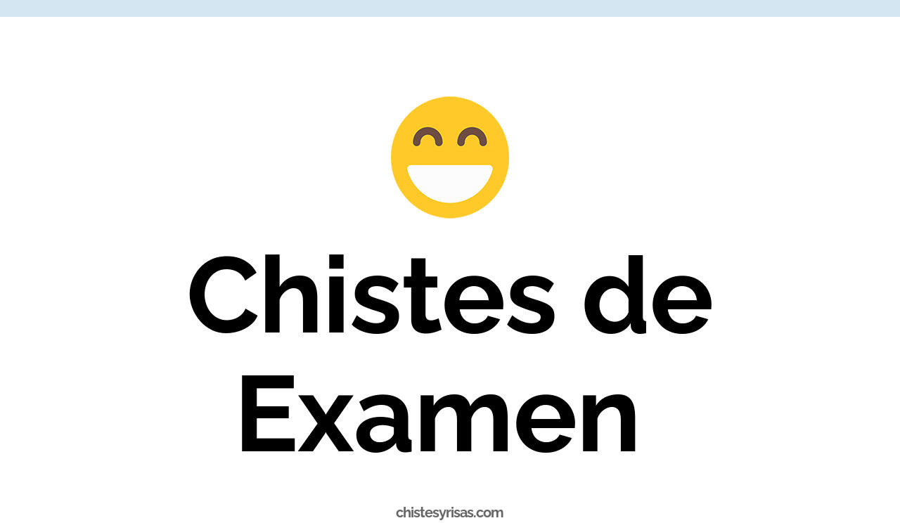 chistes de examen