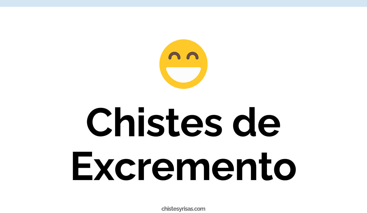 chistes de excremento