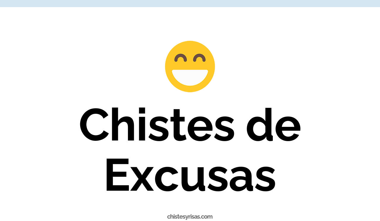 chistes de excusas