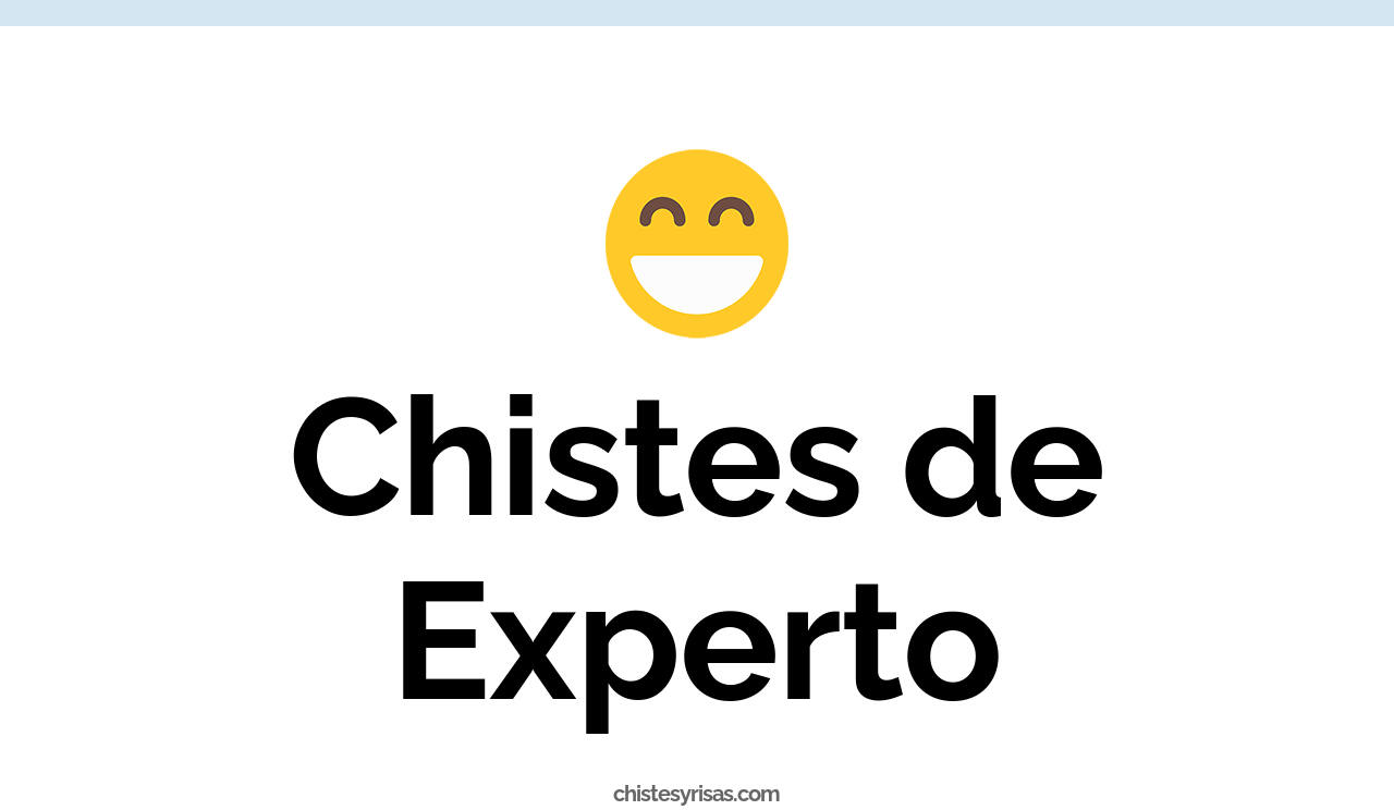 chistes de experto