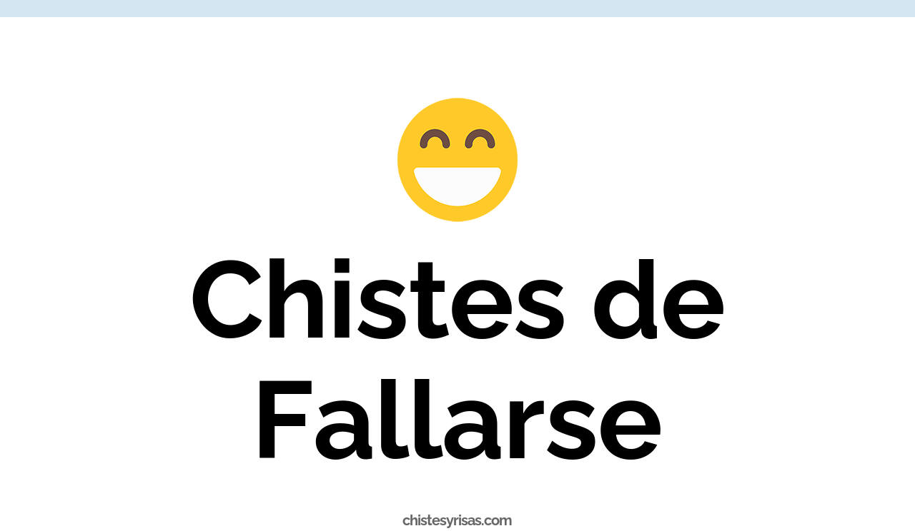 chistes de fallarse