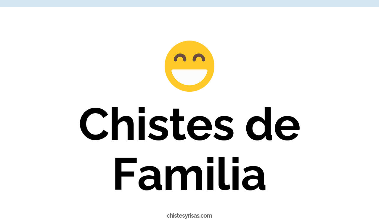 chistes de familia