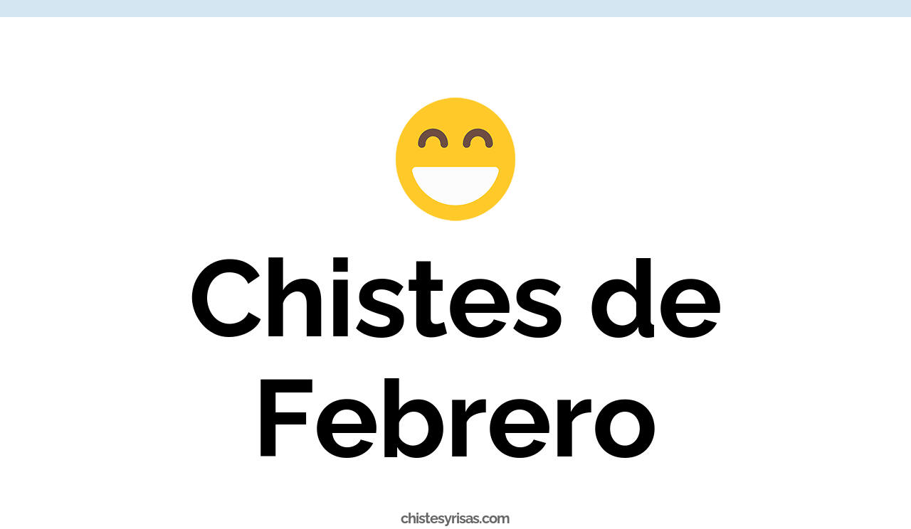 chistes de febrero