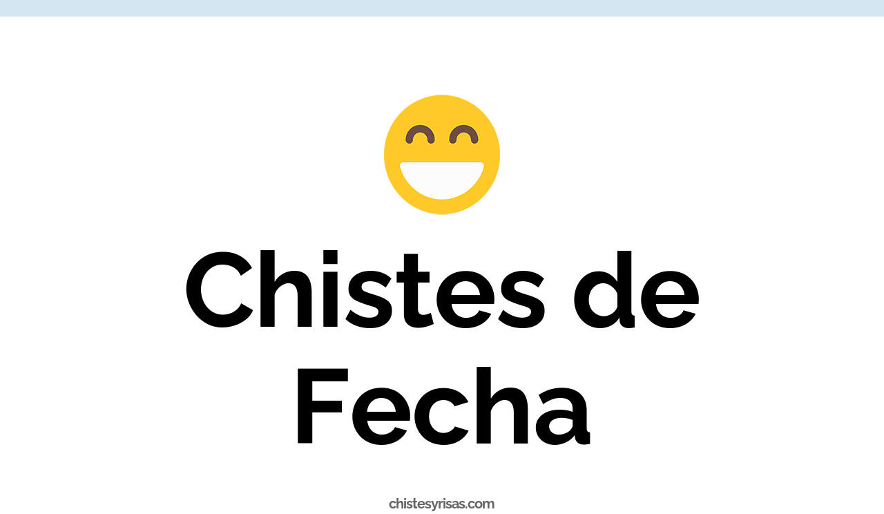 chistes de fecha