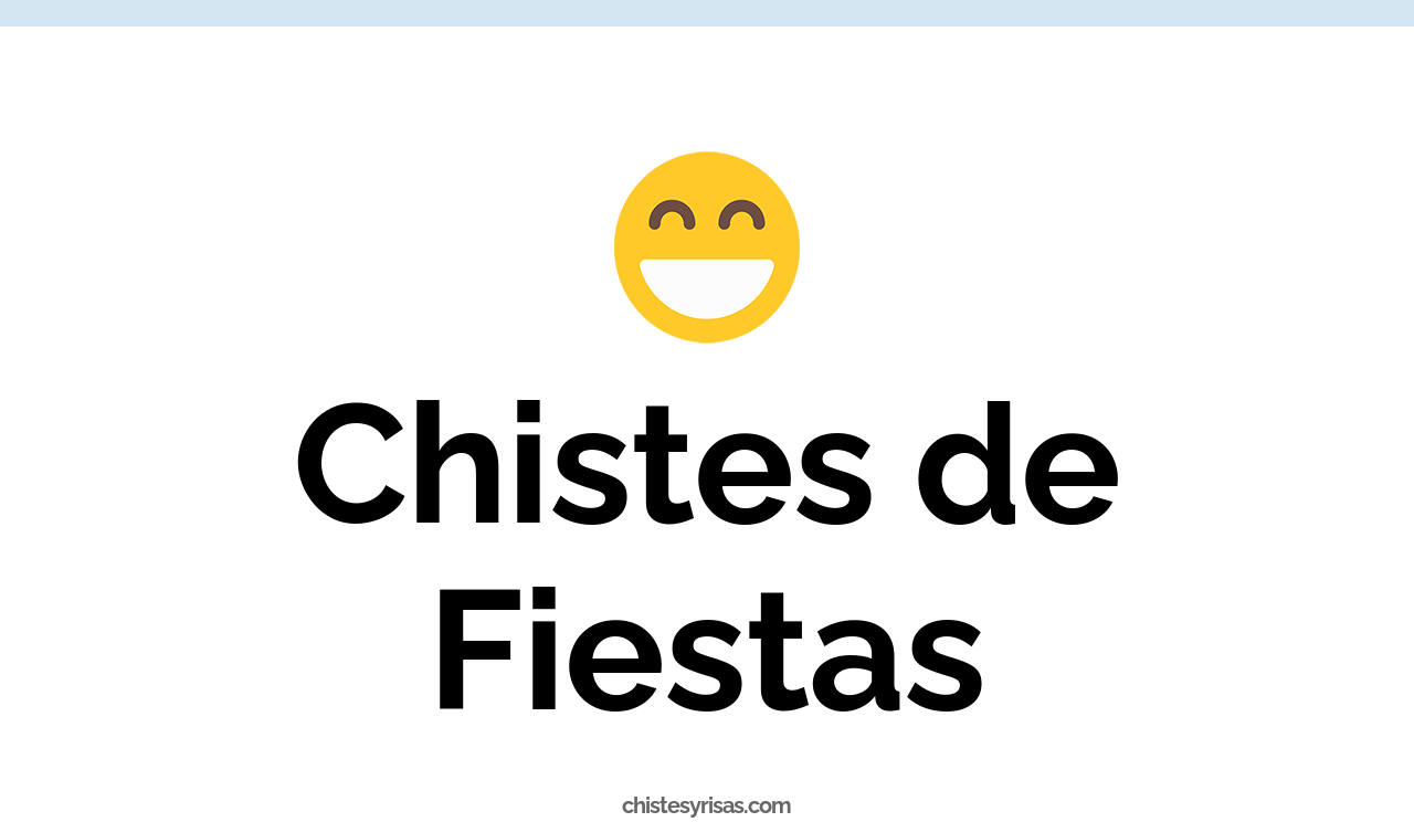 chistes de fiestas