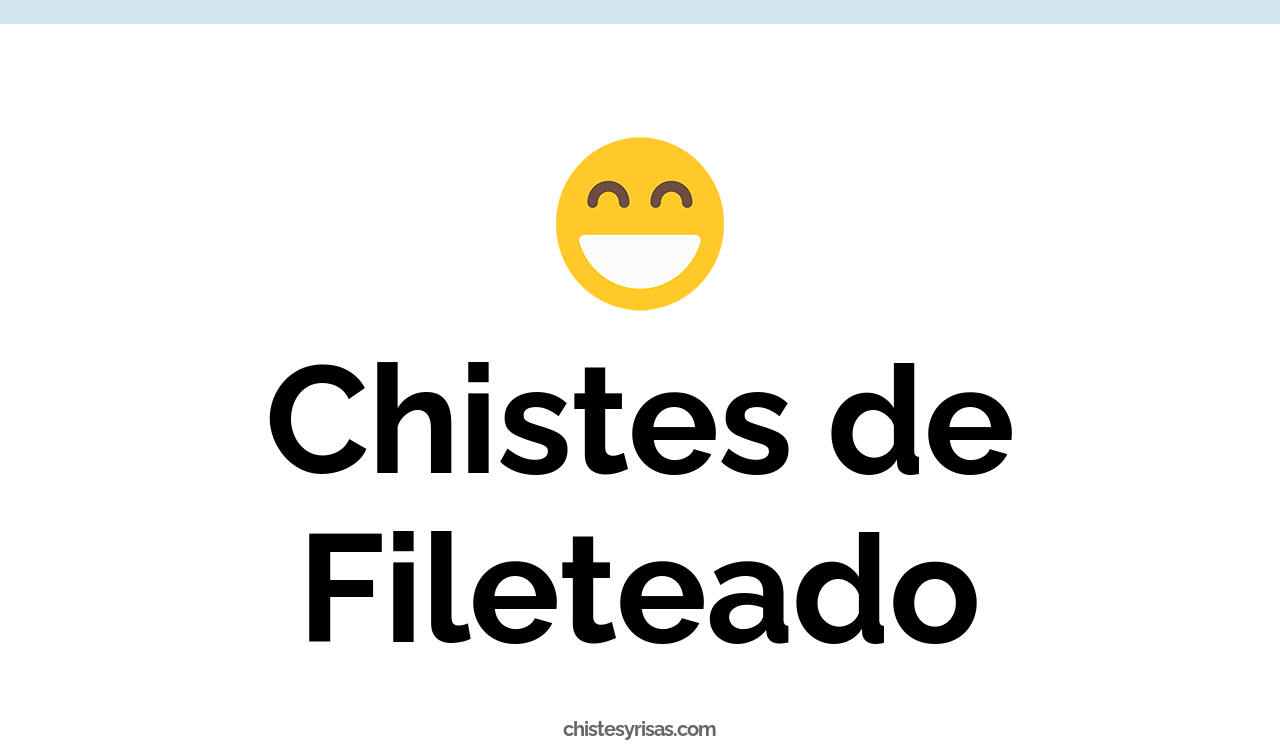 chistes de fileteado