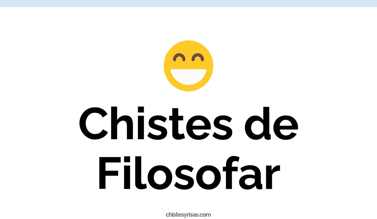chistes de filosofar