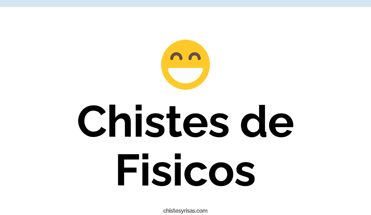 chistes de físicos