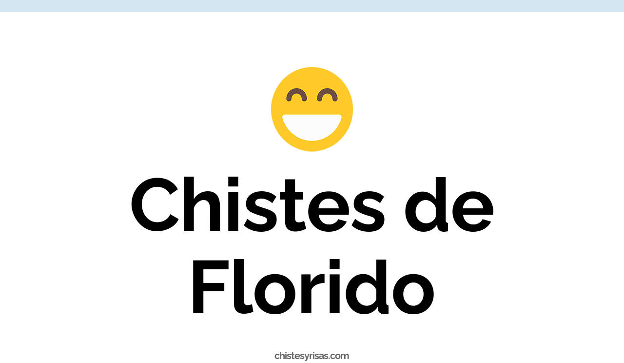 chistes de florido