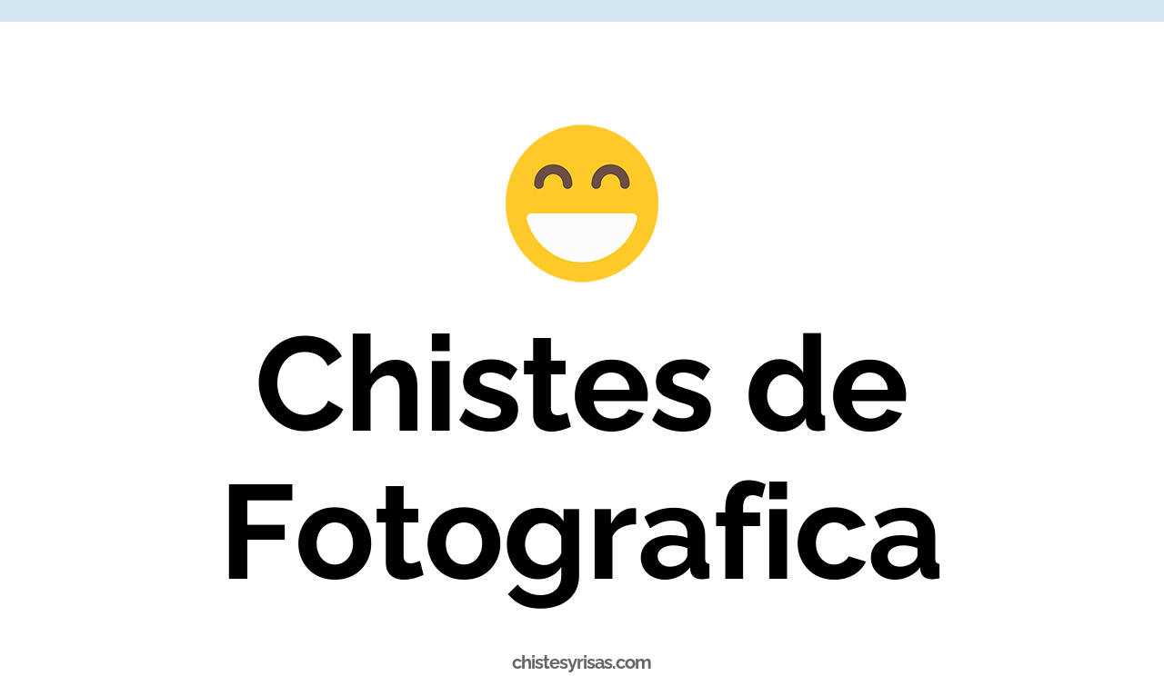 chistes de fotográfica