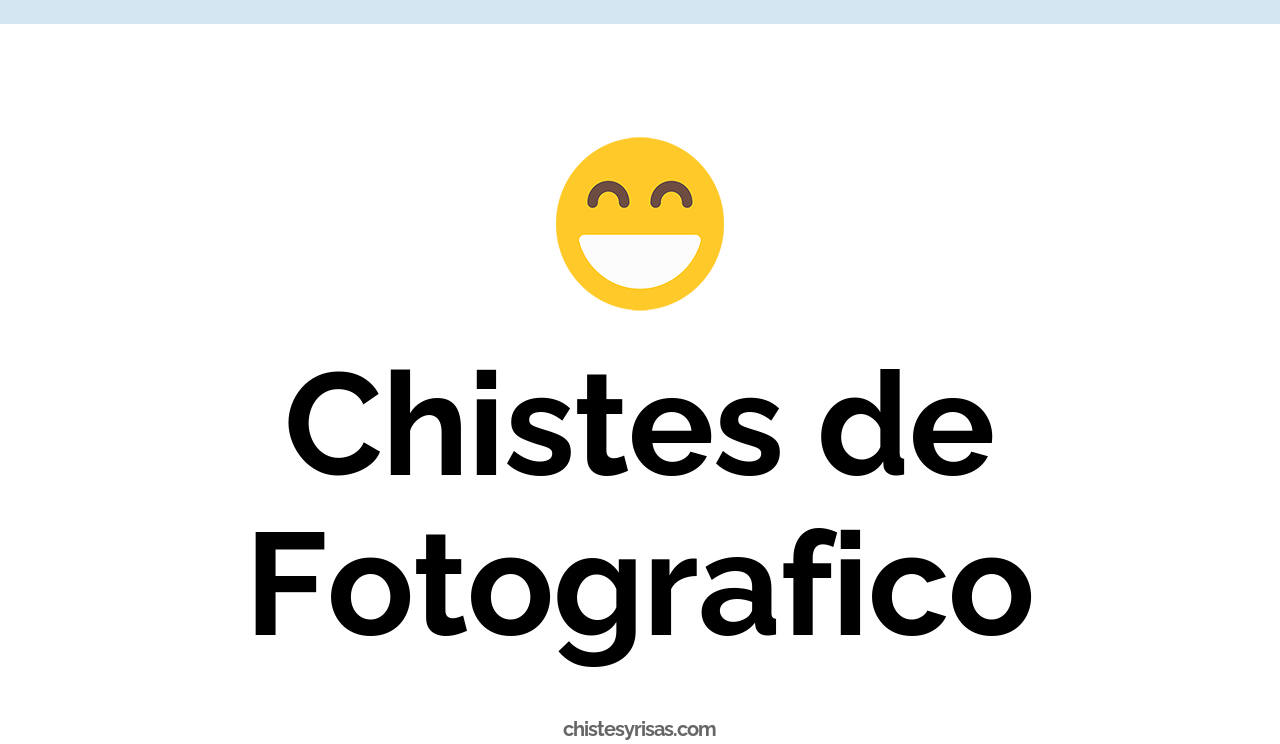 chistes de fotográfico