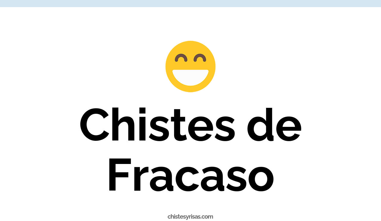 chistes de fracaso