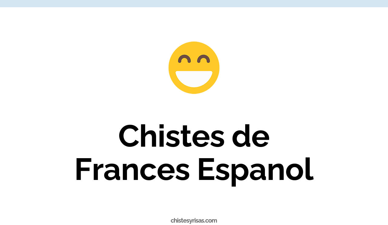 chistes de frances espanol