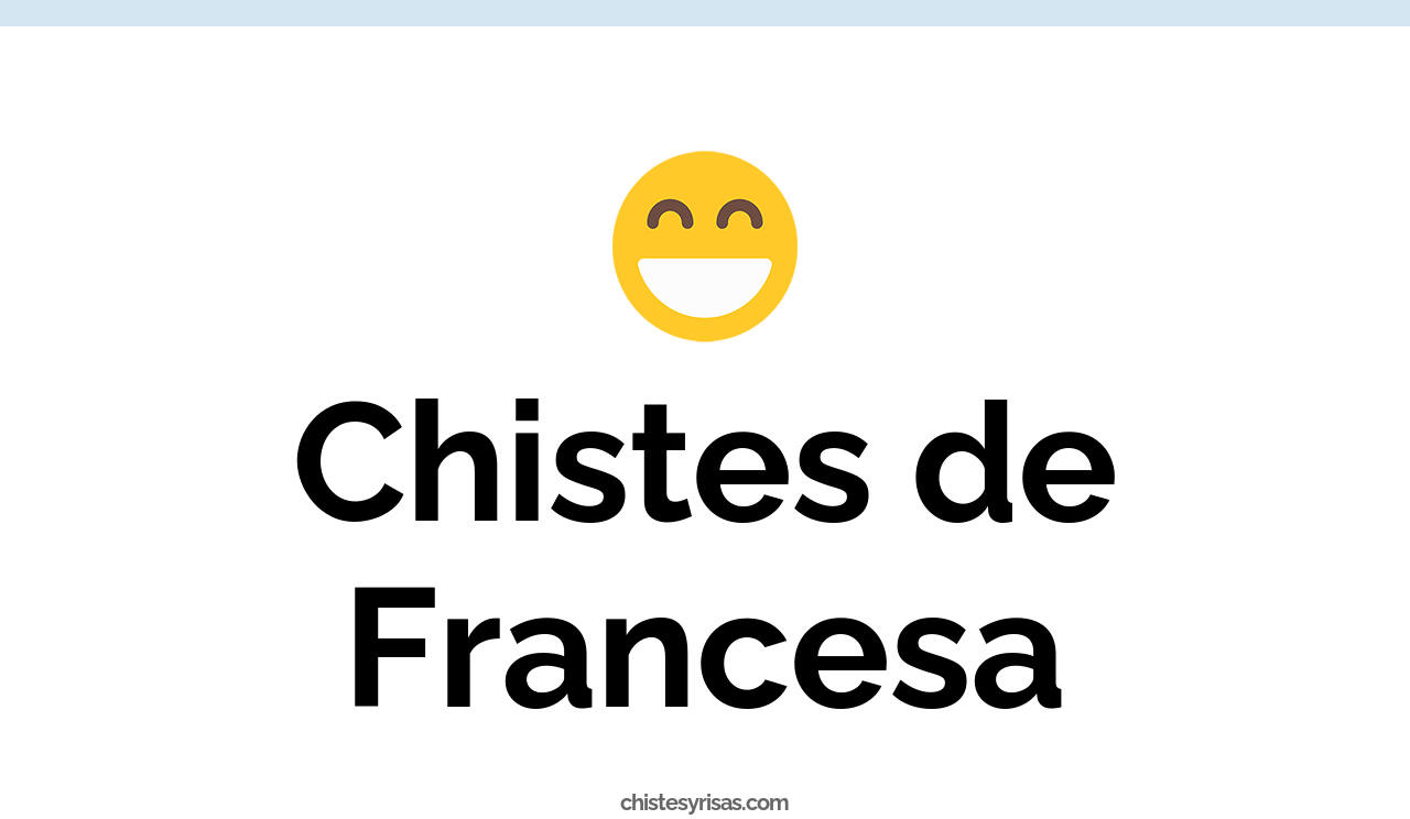 chistes de francesa