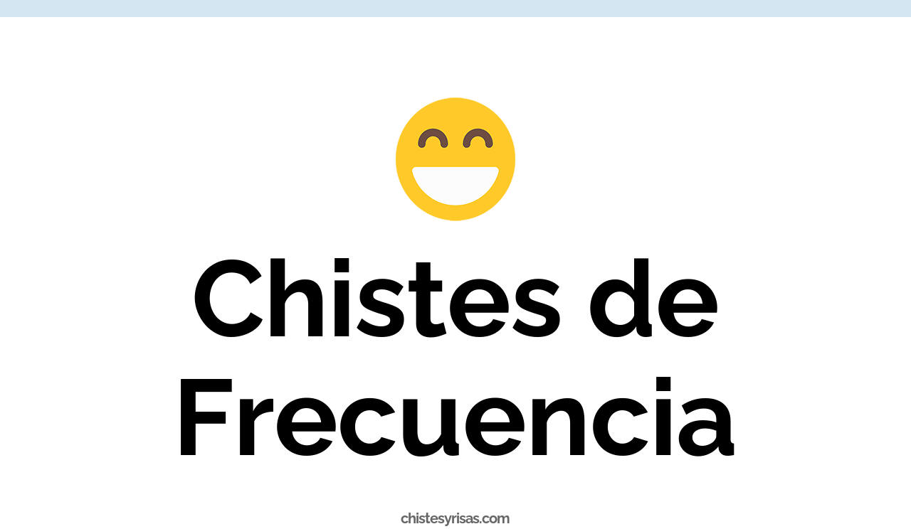 chistes de frecuencia