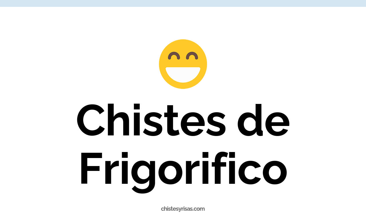 chistes de frigorífico