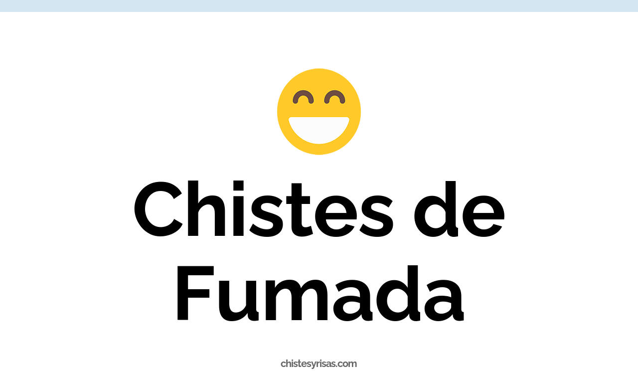 chistes de fumada