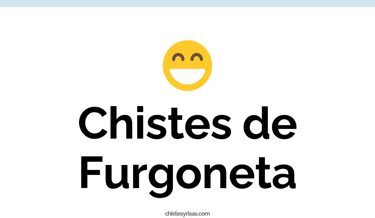 chistes de furgoneta