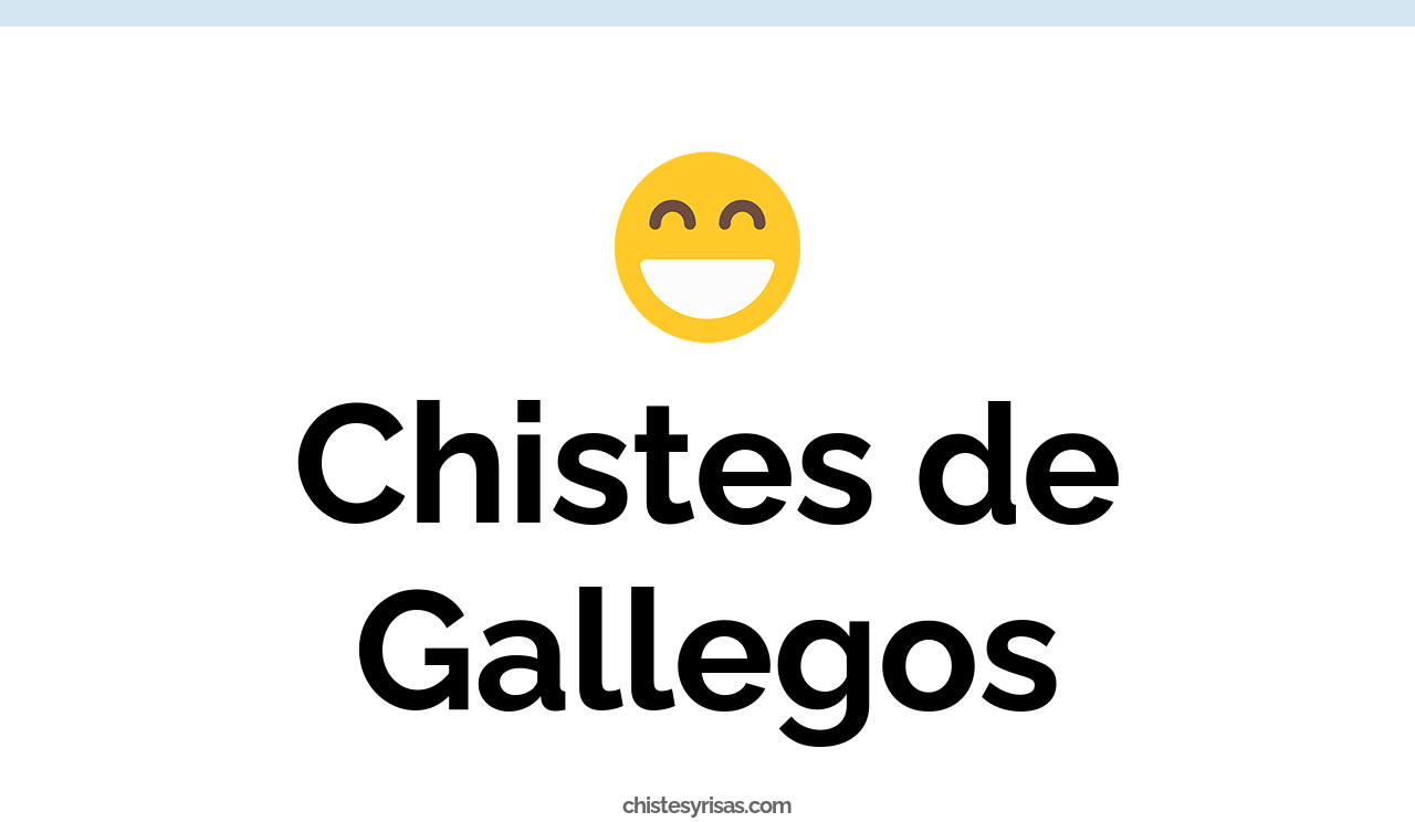 chistes de gallegos