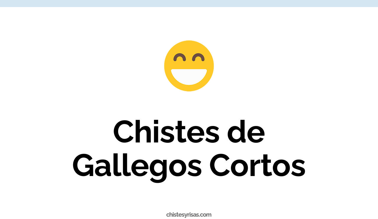 chistes de gallegos cortos