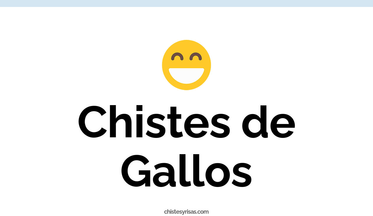 chistes de gallos