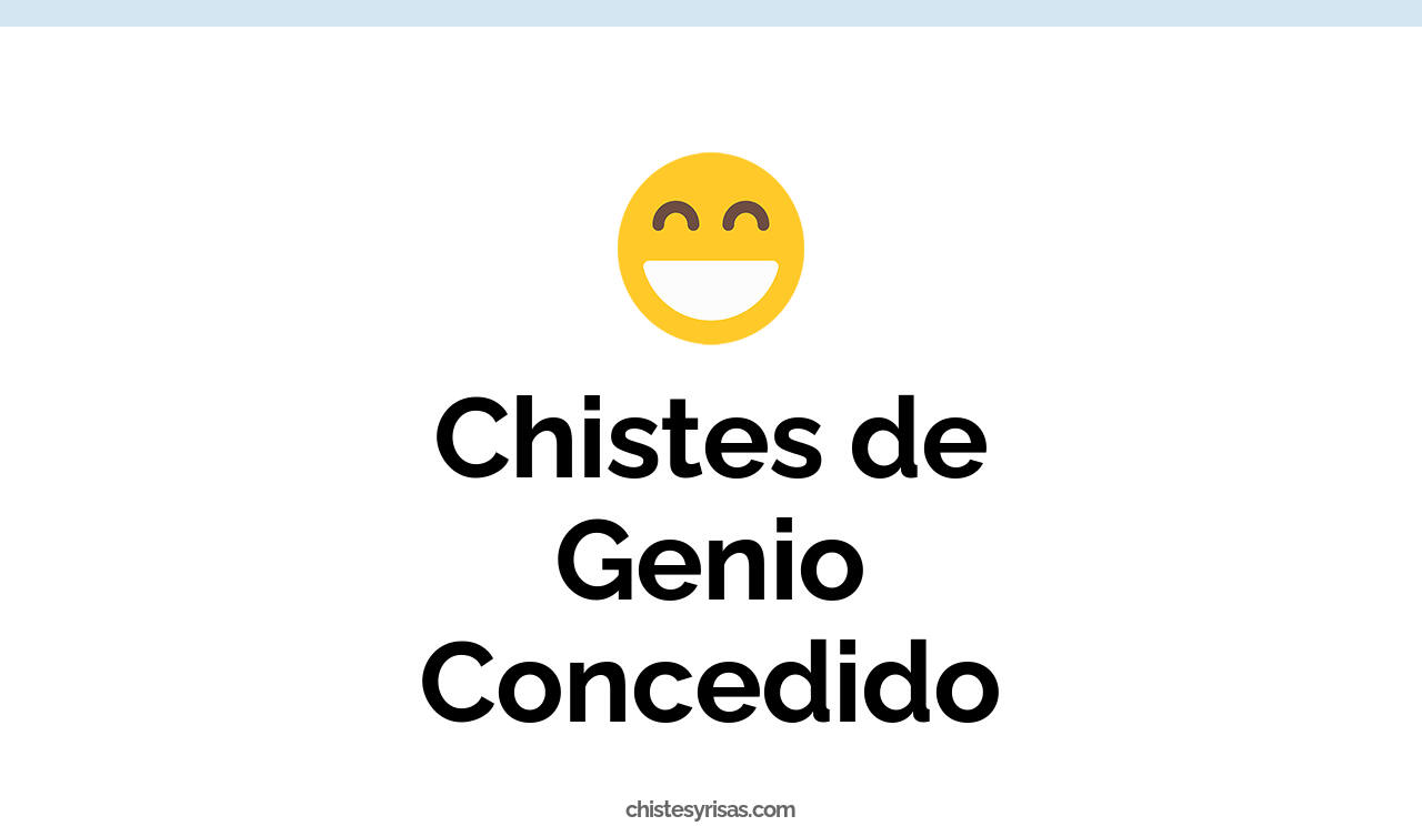 chistes de genio concedido