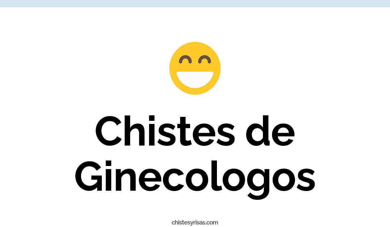 chistes de ginecólogos