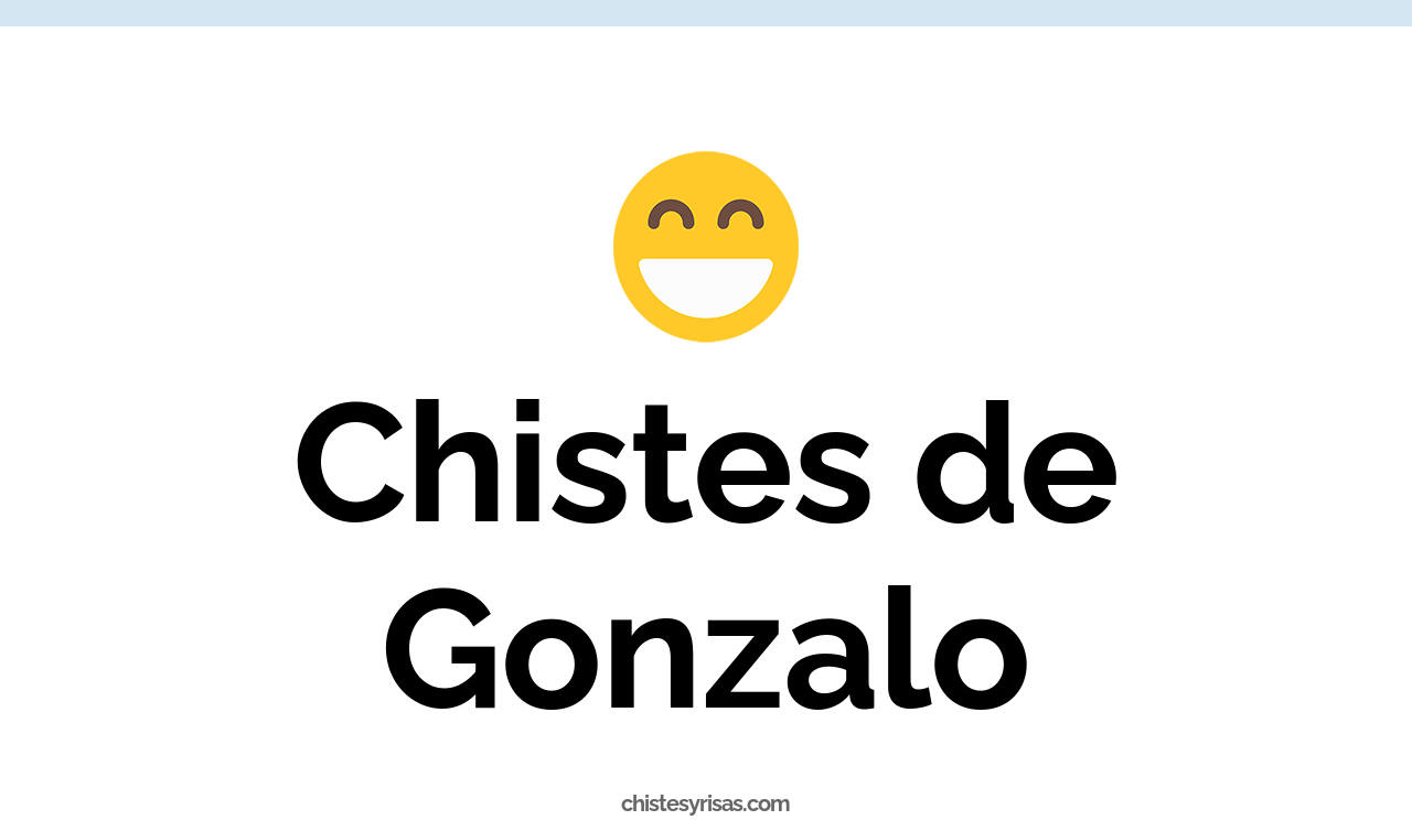 chistes de gonzalo
