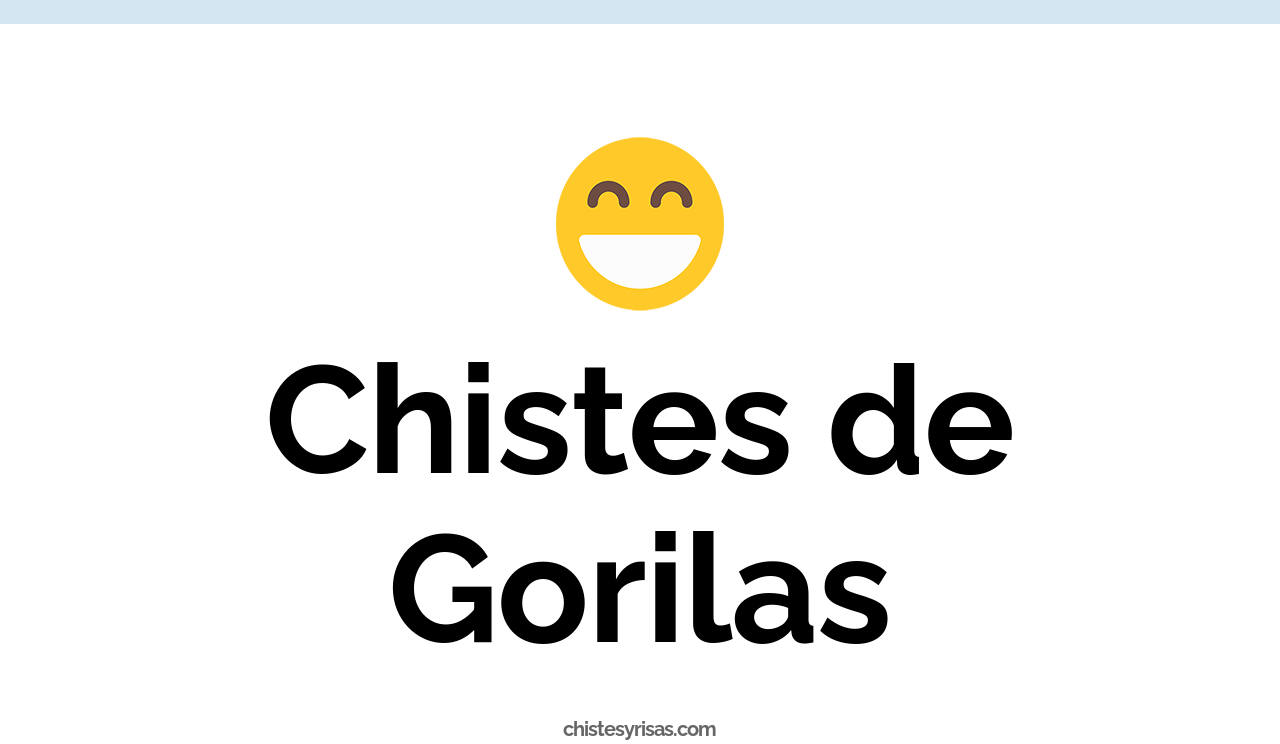 chistes de gorilas