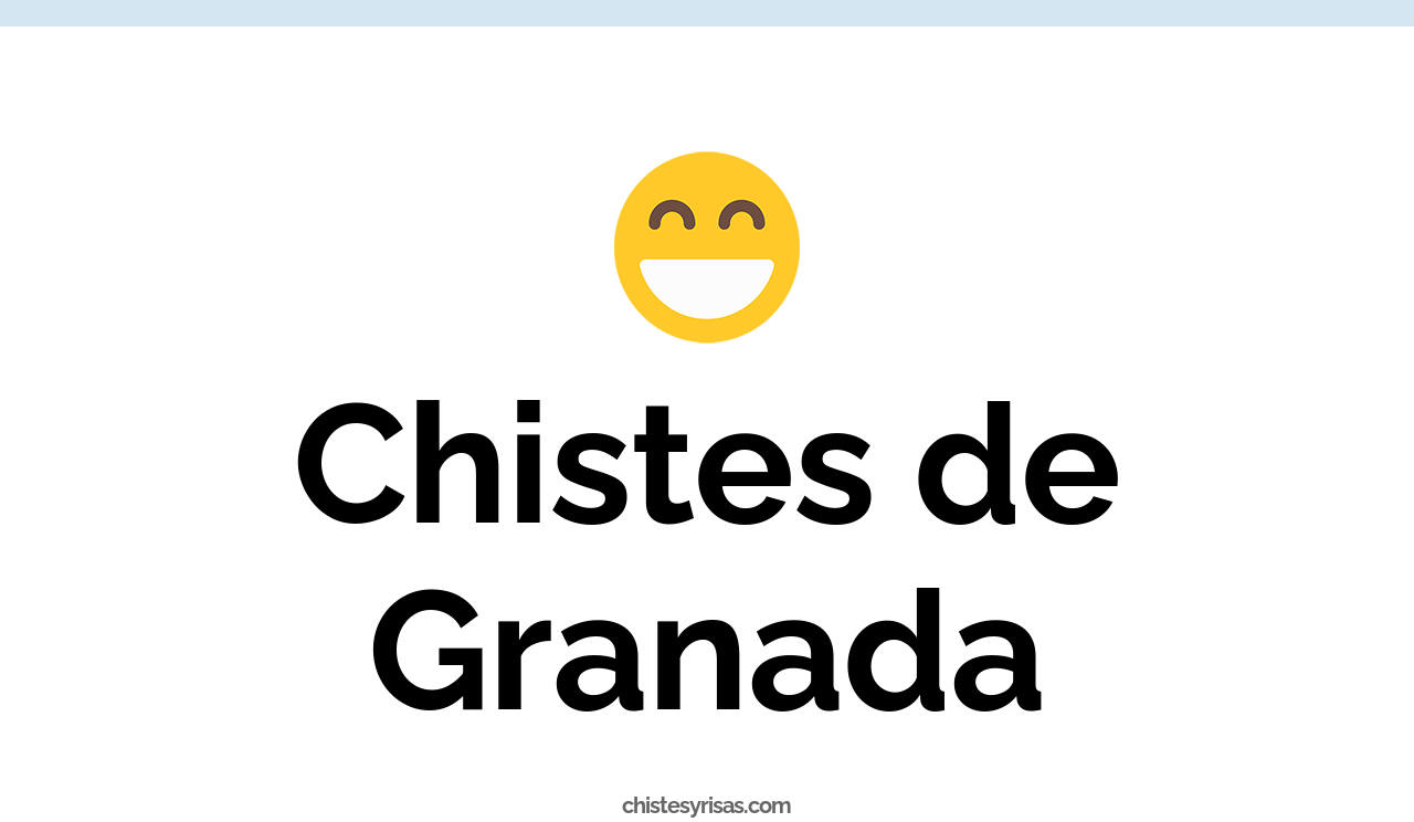 chistes de granada