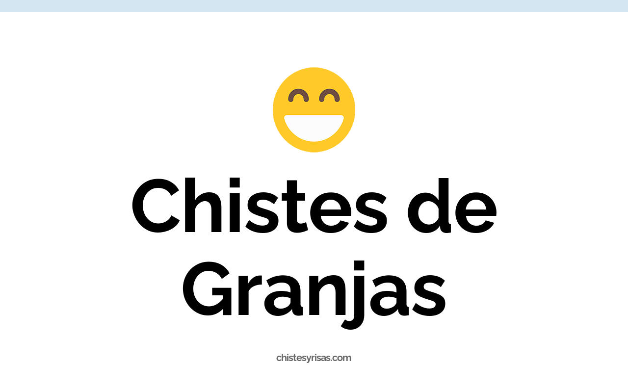 chistes de granjas